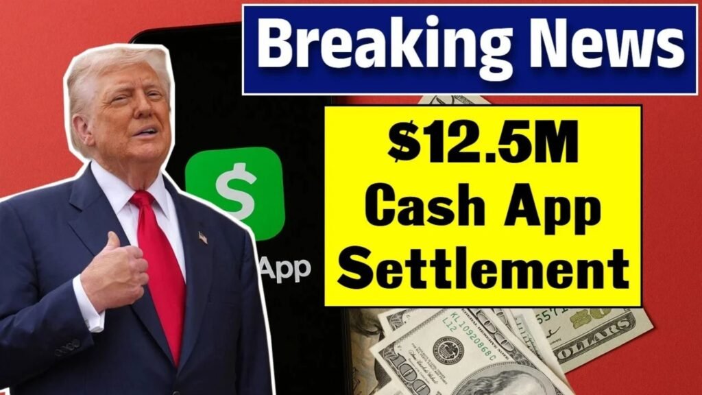Cash App $12.5M Settlement: Your Complete Guide to Eligibility and Payout Info